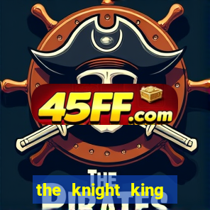 the knight king who returned with a god mangadex